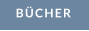 BÜCHER